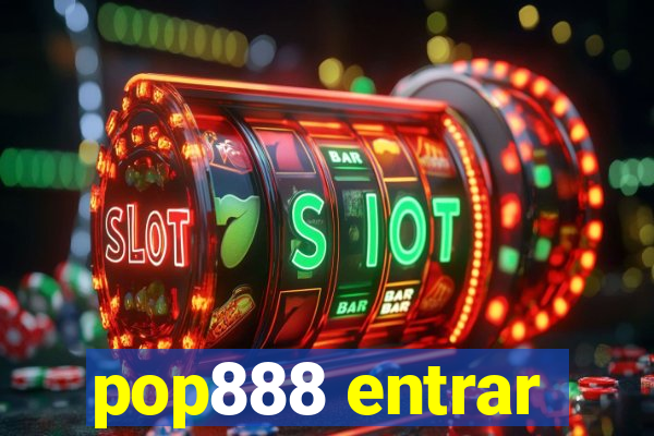 pop888 entrar